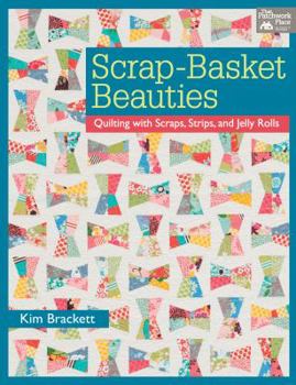 Paperback Scrap-Basket Beauties: Quilting with Scraps, Strips, and Jelly Rolls Book