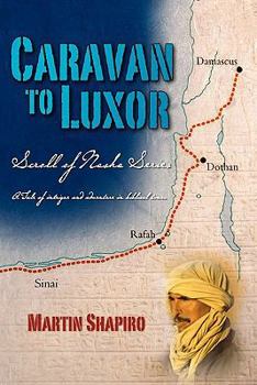 Paperback Caravan to Luxor: Scroll of Naska Series Book