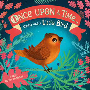 Board book Once Upon a Time...There Was a Little Bird Book