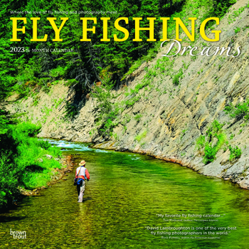 Calendar Fly Fishing Dreams 2023 Square Book