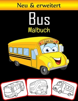 Paperback Neu & erweitert Bus Malbuch: Bus Transport Transport Malbuch, geeignet für Kinder und Erwachsene [German] Book