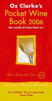 Oz Clarke's Pocket Wine Book: The World of Wine from A-Z