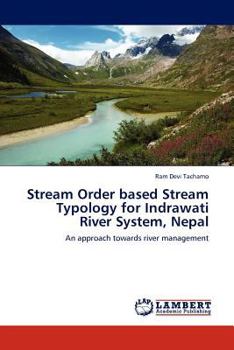 Paperback Stream Order based Stream Typology for Indrawati River System, Nepal Book