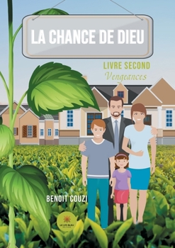 Paperback La chance de Dieu: Livre second - Vengeances [French] Book