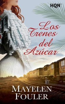 Paperback Los trenes del azúcar [Spanish] Book