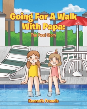 Paperback Going for a Walk with Papa: The Pool Story Book