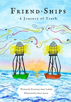 Paperback Friend-Ships: A Journey of Truth Book