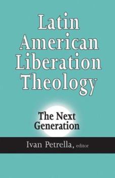 Paperback Latin American Liberation Theology: The Next Generation Book