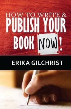 Paperback How to Write & Publish Your Book Now!! Book