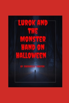 Paperback The Lurok Monster Hand On Halloween Book