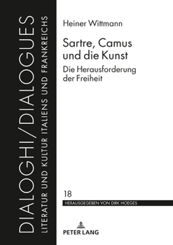 Hardcover Sartre, Camus und die Kunst: Die Herausforderung der Freiheit [German] Book