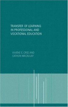 Paperback Transfer of Learning in Professional and Vocational Education: Handbook for Social Work Trainers Book