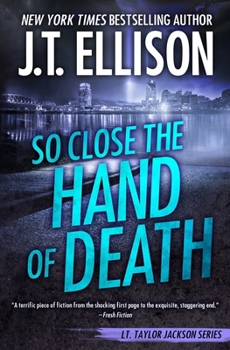 So Close the Hand of Death - Book #6 of the Taylor Jackson