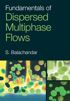 Hardcover Fundamentals of Dispersed Multiphase Flows Book