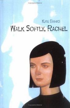 Hardcover Walk Softly, Rachel Book