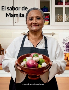 Paperback El sabor de Mamita: Auténtica cocina cubana [Spanish] Book