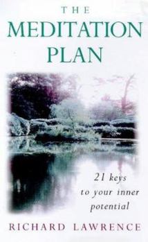 Paperback The Meditation Plan: 21 Keys to Your Inner Potential Book