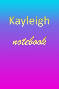 Paperback Kayleigh: Blank Notebook - Wide Ruled Lined Paper Notepad - Writing Pad Practice Journal - Custom Personalized First Name Initia Book