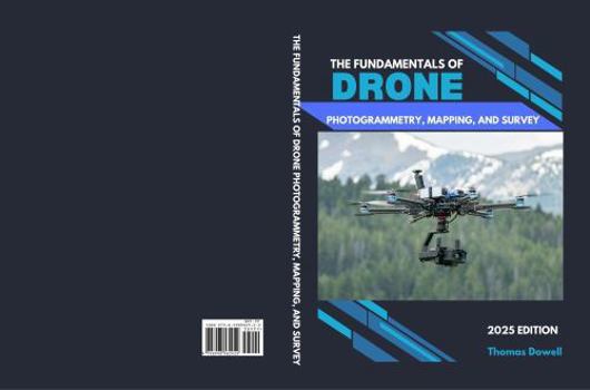 Hardcover The Essential Guide to Drone Photogrammetry, Mapping, Survey, and Inspection Book