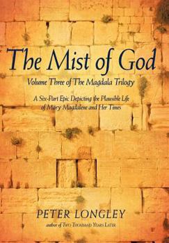 Hardcover The Mist of God: Volume Three of the Magdala Trilogy Book