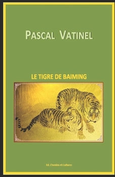 Paperback Le Tigre de Baiming [French] Book