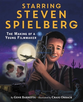 Hardcover Starring Steven Spielberg: The Making of a Young Filmmaker Book