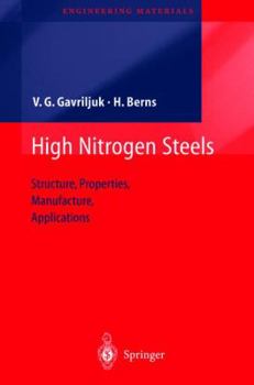 Paperback High Nitrogen Steels: Structure, Properties, Manufacture, Applications Book