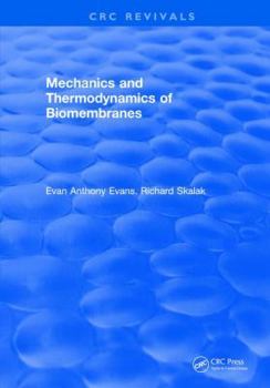 Hardcover Mechanics and Thermodynamics of Biomembranes Book