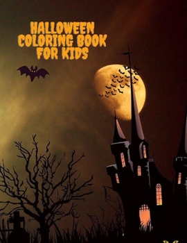 Paperback Halloween Coloring Book For Kids: A Spooky Fun Activity Book for Boys, Girls and Toddlers [Large Print] Book