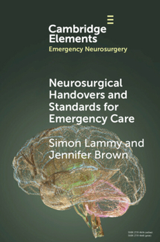 Paperback Neurosurgical Handovers and Standards for Emergency Care Book