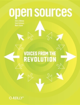 Paperback Open Sources: Voices from the Open Source Revolution Book
