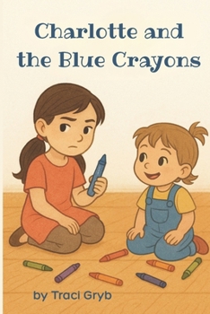 Paperback Charlotte and the Blue Crayons Book