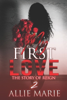 Paperback My First Love: The Story of Reign 2 Book