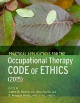 Paperback Practical Applications of the Occupational Therapy Code of Ethics Book