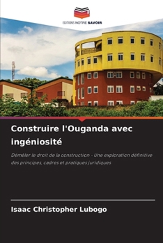 Paperback Construire l'Ouganda avec ingéniosité [French] Book