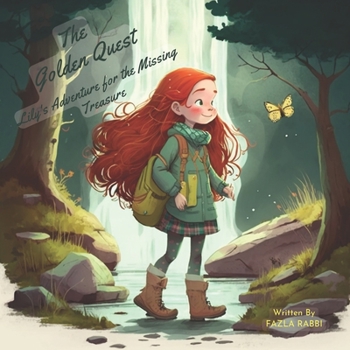 Paperback The Golden Quest: Lily's Adventure for the Missing Treasure Book