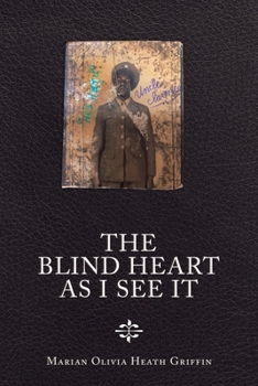Paperback The Blind Heart as I See It Book