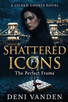Paperback Shattered Icons: The Perfect Frame Book
