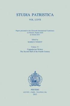 Paperback Studia Patristica. Vol. LXVII - Papers Presented at the Sixteenth International Conference on Patristic Studies Held in Oxford 2011: Volume 15: Cappad Book