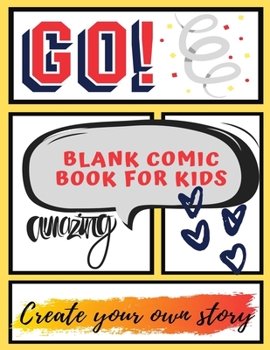 Paperback Blank Comic Book For Kids To Create Your Own Story: Create Your Own Comic With Variety of Templates Sketchbook Blank Comic Book 120 Pages 8.5 X 11 inc Book