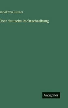 Hardcover Über deutsche Rechtschreibung [German] Book
