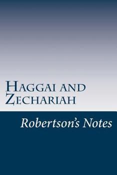 Paperback Haggai and Zechariah: Robertson's Notes Book