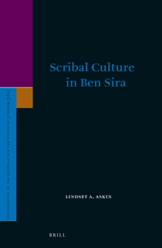 Hardcover Scribal Culture in Ben Sira Book