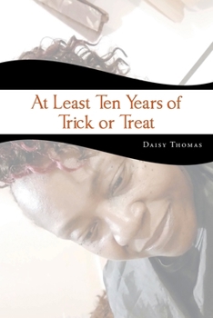 Paperback At Least Ten Years of Trick or Treat Book