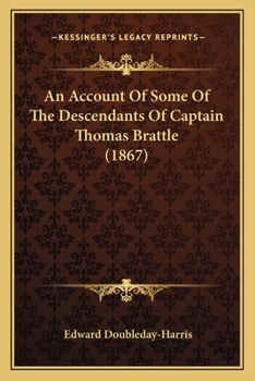 Paperback An Account Of Some Of The Descendants Of Captain Thomas Brattle (1867) Book