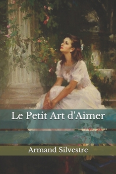 Paperback Le Petit Art d'Aimer [French] Book