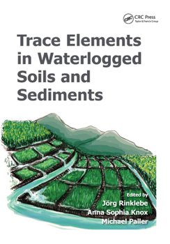 Paperback Trace Elements in Waterlogged Soils and Sediments Book