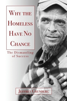Paperback Why the Homeless Have No Chance: An Inside Story Book