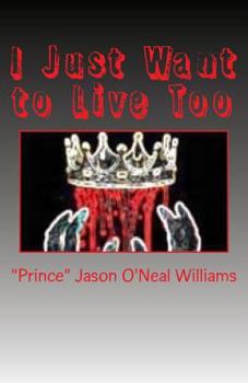 Paperback I Just Want to Live Too Book