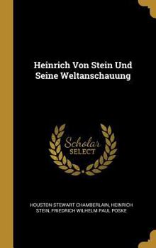 Hardcover Heinrich Von Stein Und Seine Weltanschauung [German] Book